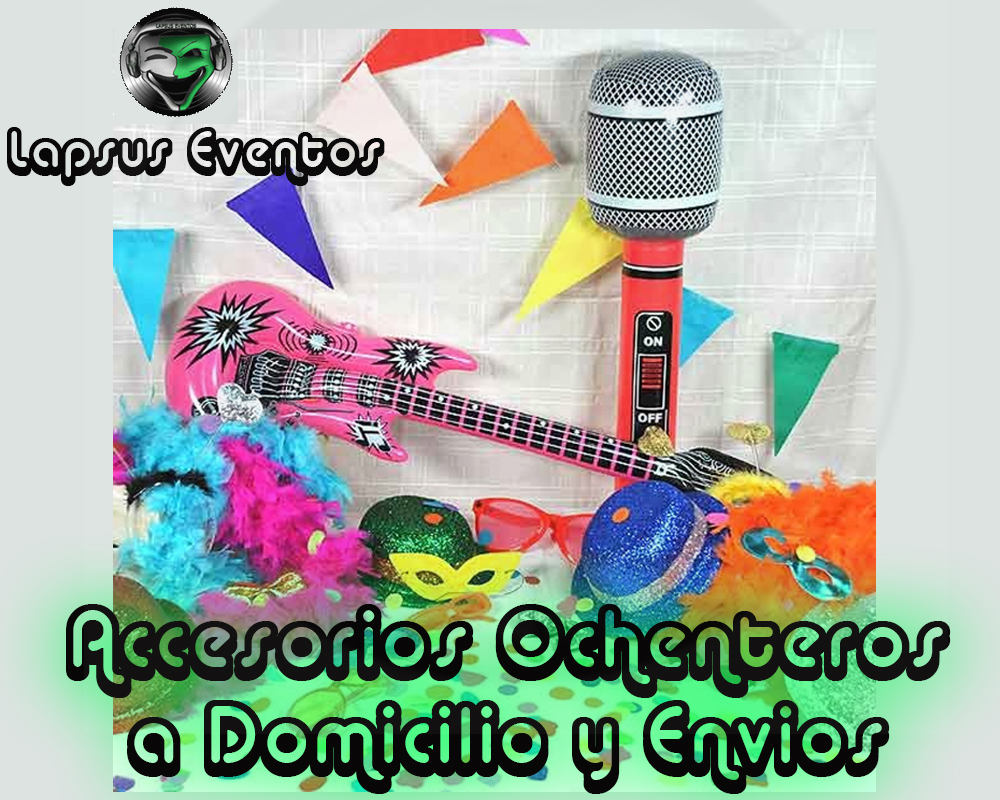 Venta de Accesorios de Ochenteros o 80s